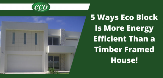 5WAYSE~1 Why ICF houses are more energy efficient than timber houses?
