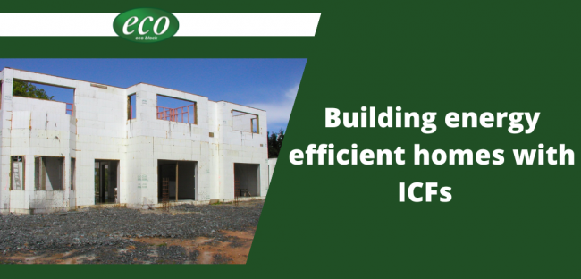 building-energy-efficient-homes-with-ICFx building energy efficient home
