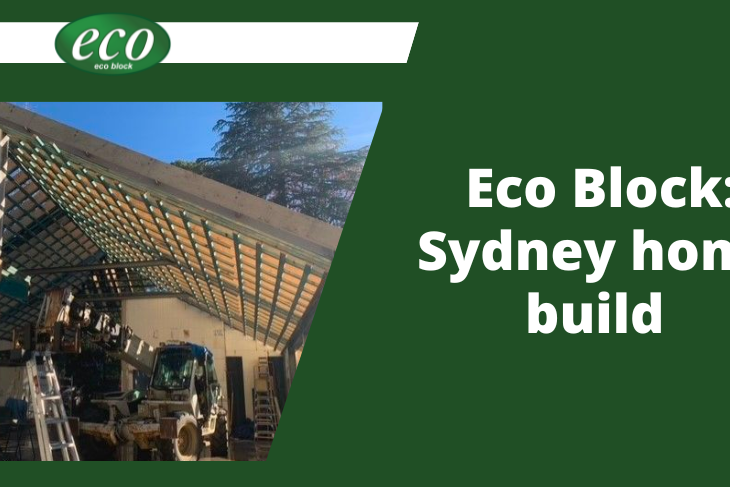 Eco Block: Sydney Home Build