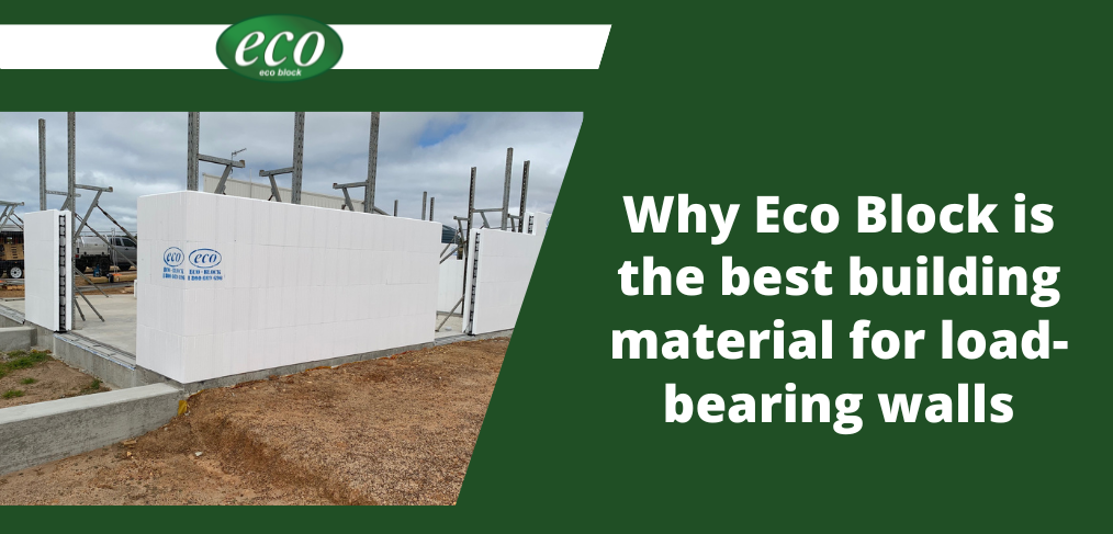 Why Eco Block is the best building material for load-bearing walls Why-Eco-Block-is-the-best-building-material-for-load-bearing-wall