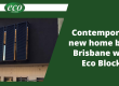 New-home-build-Brisbane-a-contemporary-Eco-Block-project-in-Hamilton